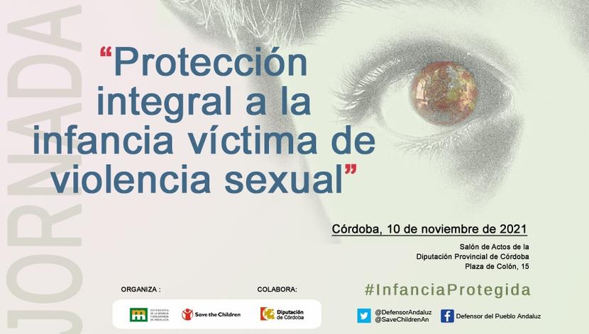 El Defensor de la Infancia de Andalucía y Save the Children organizan una Jornada en Córdoba sobre la protección a la infancia víctima de violencia sexual