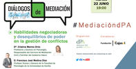 Diálogos de Mediación. Junio 2021. Habilidades negociadoras y desequilibrios de poder en la gestión de conflictos