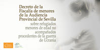 Decreto de la Fiscalía sobre refugiados menores de edad no acompañados procedentes de la guerra de Ucrania