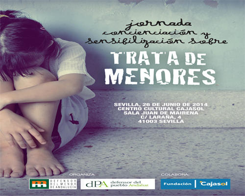 JORNADA “CONCIENCIACIÓN Y SENSIBILIZACIÓN SOBRE TRATA DE MENORES” JORNADA “CONCIENCIACIÓN Y SENSIBILIZACIÓN SOBRE TRATA DE MENORES”
