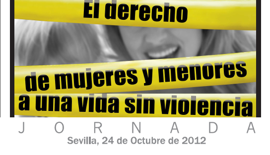 JORNADA “EL DERECHO DE MUJERES Y MENORES A UNA VIDA SIN VIOLENCIA”