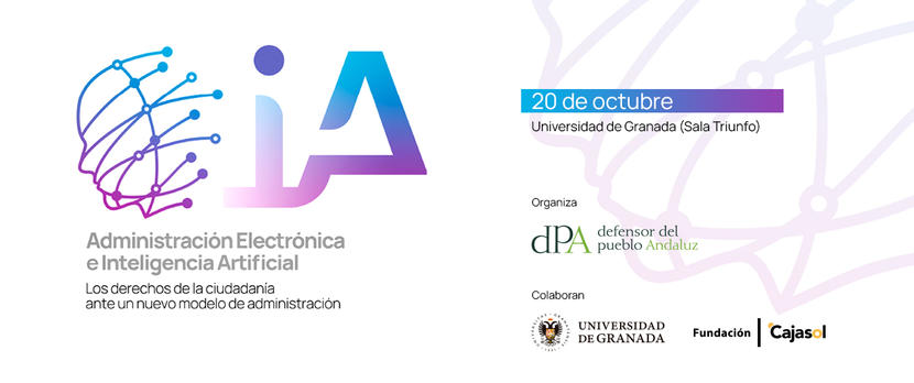 JORNADA “ADMINISTRACIÓN ELECTRÓNICA E INTELIGENCIA ARTIFICIAL: LOS DERECHOS DE LA CIUDADANÍA ANTE UN NUEVO MODELO DE ADMINISTRACIÓN”