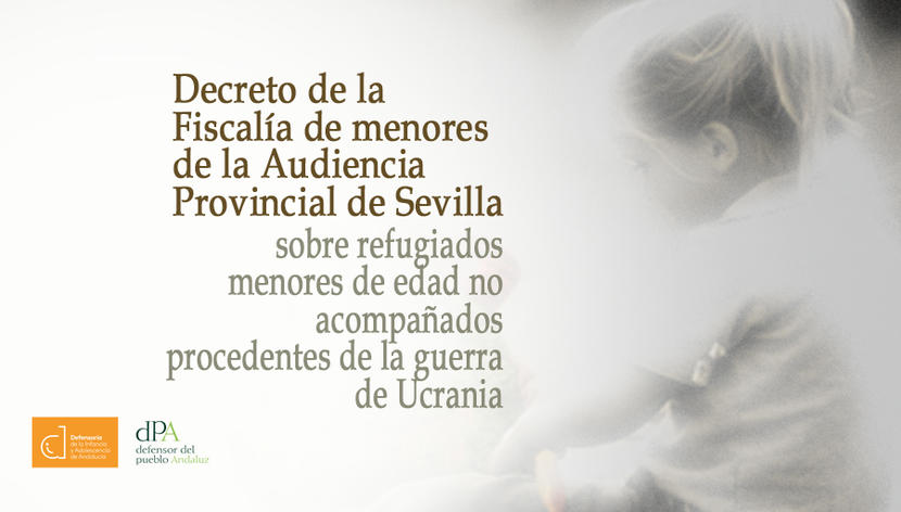 Decreto de la Fiscalía sobre refugiados menores de edad no acompañados procedentes de la guerra de Ucrania