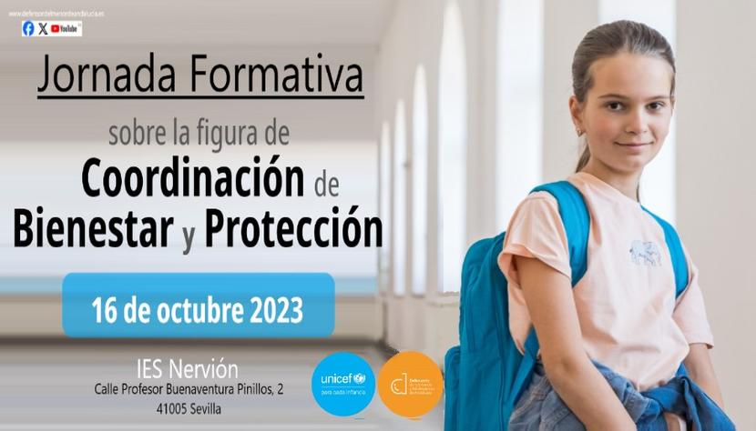 Jornada sobre la implantación de la figura de coordinación de bienestar y protección en los centros educativos de Andalucía Jornada sobre la implantación de la figura de coordinación de bienestar y protección en los centros educativos de Andalucía