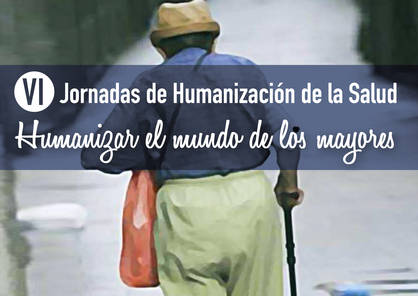 VI Jornada de Humanización de la Salud. Hospital Virgen del Rocío VI Jornada de Humanización de la Salud. Hospital Virgen del Rocío