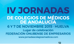 IV Jornada de Colegios de Médicos de Andalucía IV Jornada de Colegios de Médicos de Andalucía