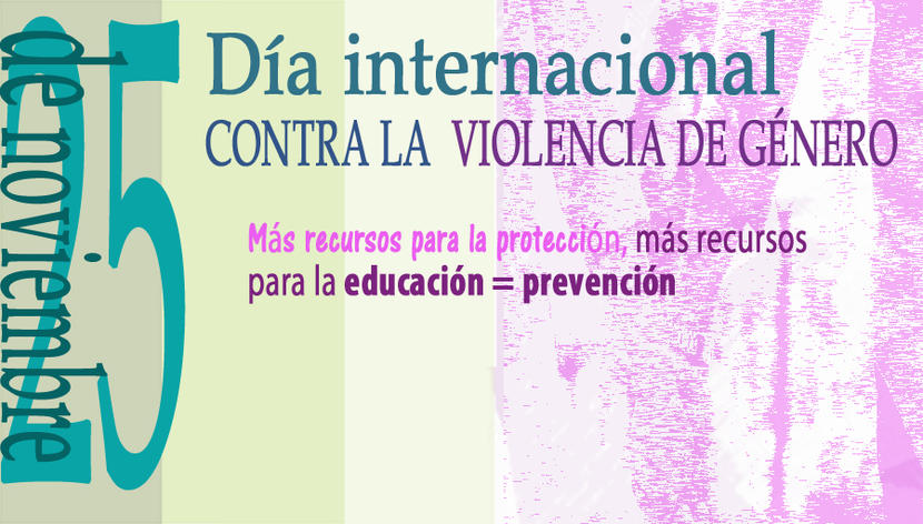 En el Día Internacional para la Eliminación de la Violencia contra la Mujer En el Día Internacional para la Eliminación de la Violencia contra la Mujer